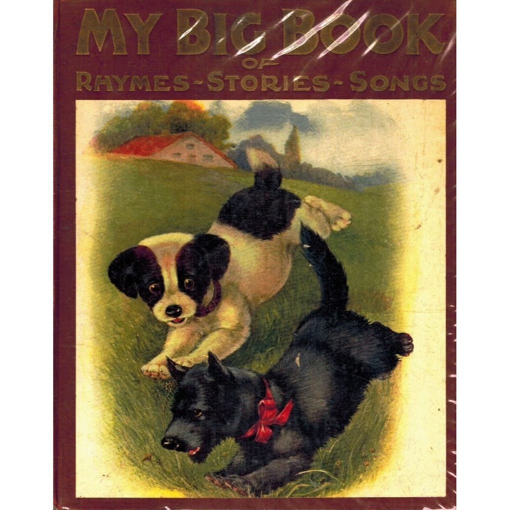 My Big Book Of Rhymes Stories & Songs 1915 Hardcover First Edition A.E. Kennedy