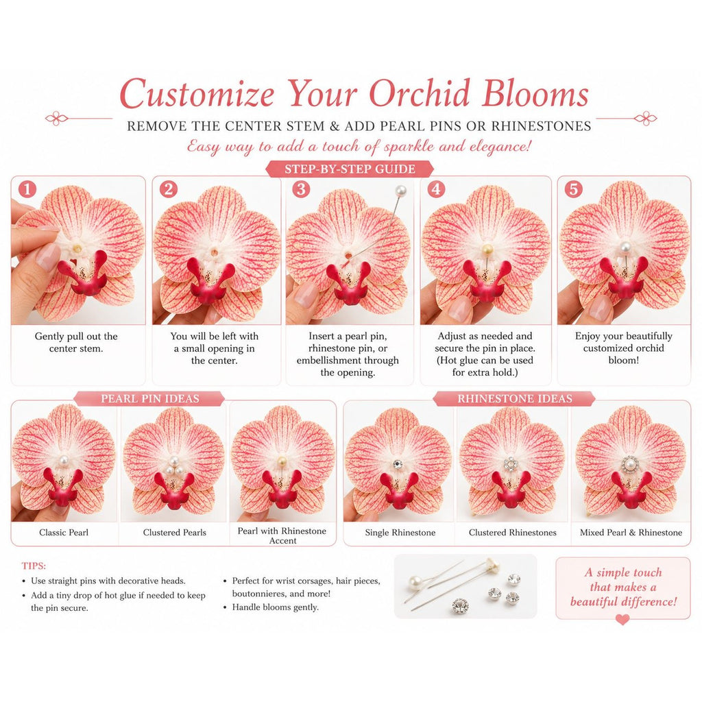 An instructional infographic titled 'Customize Your Orchid Blooms' showing a 5-step guide on how to remove the center stem and add pearl pins or rhinestones to an orchid bloom, with before-and-after photos and small accessory pins at the bottom.