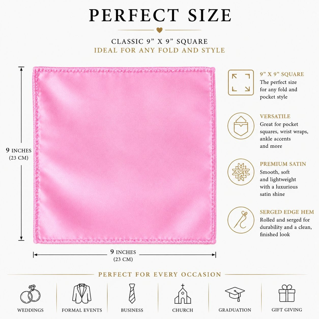 A pink satin square fabric accessory, shown as a 9 x 9 inch (23 cm) square, with dimension lines and descriptive text on a white background. The graphic includes icons and text highlighting its suitability for weddings, formal events, business, church, graduation, and gift giving.