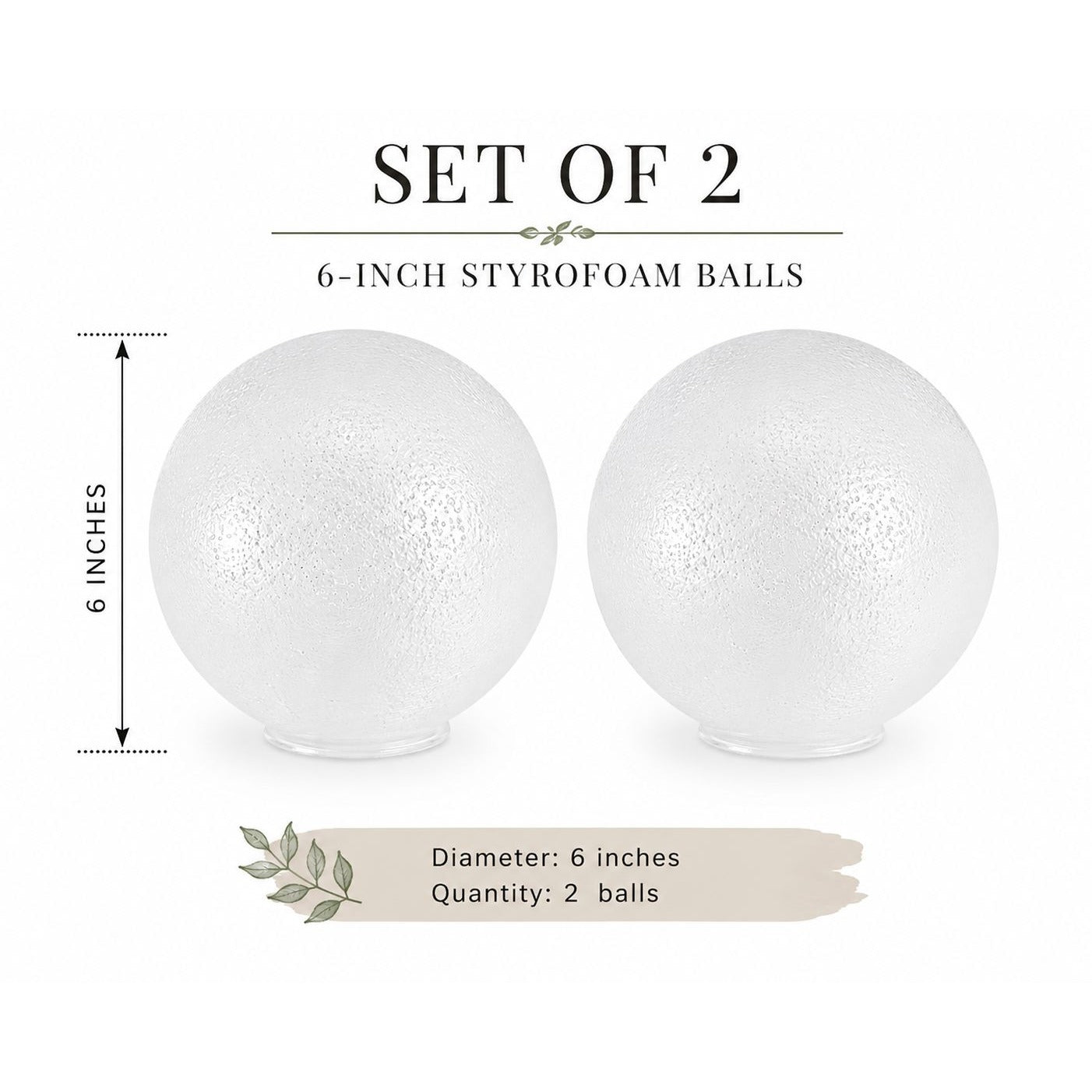 Two 6-inch styrofoam balls with measurements and text on a white background