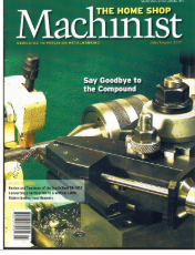 The Home Shop Machinist July/Aug. 2017 Vol.36 No.4 Metalworking Insights
